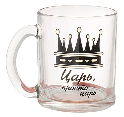 Кружка Царь, просто царь арт.56994